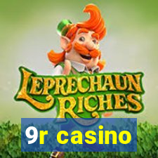 9r casino